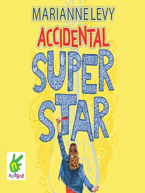 Title details for Accidental Superstar by Marianne Levy - Available